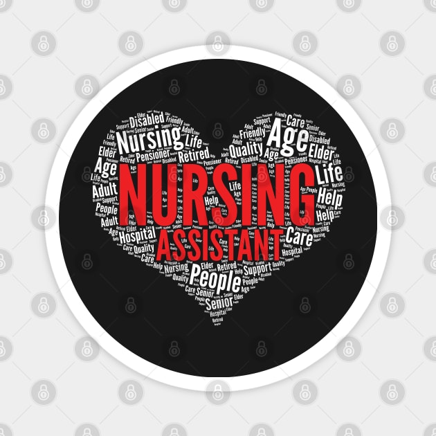 Nursing assistant RN Heart Shape Word Cloud Design graphic Magnet by theodoros20